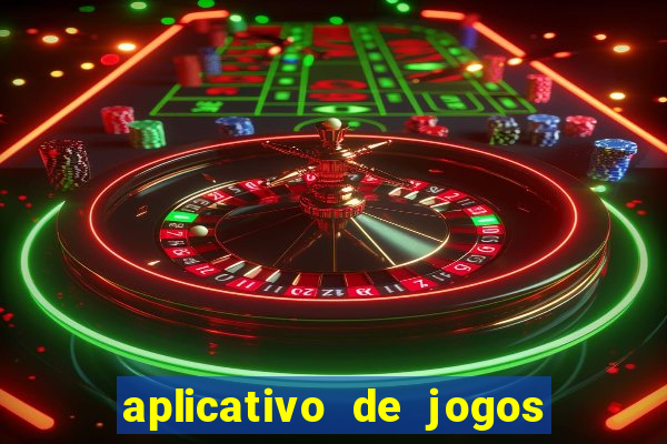 aplicativo de jogos que pagam de verdade